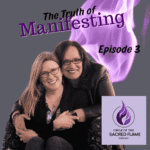 Episode 3: The Truth of Manifesting