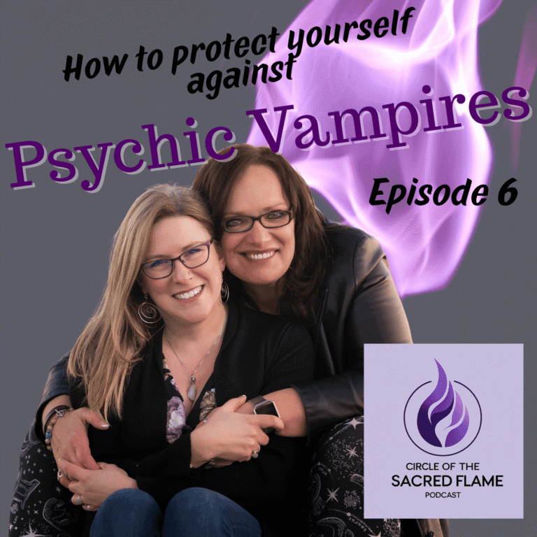Episode 6: How to protect yourself from Psychic Vampires