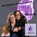 Episode 10: Soul Signature Numerology with Ann Perry Numerologist