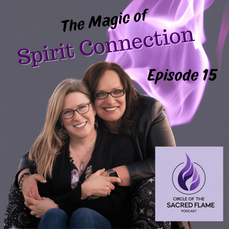 Episode 15: The Magic of Spirit Connection