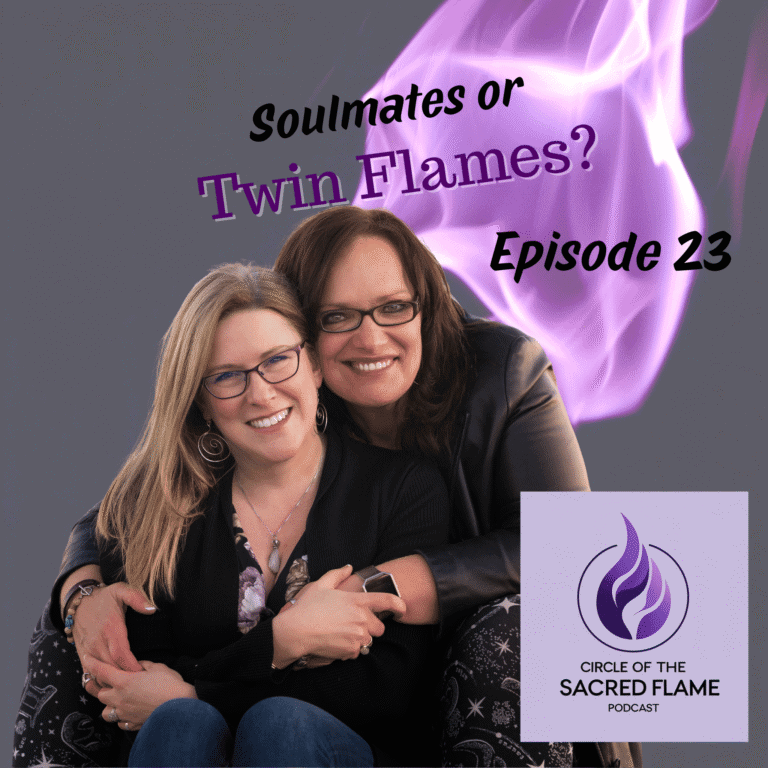 Episode 23: Soulmates or Twin Flames?