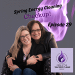Episode 29: Spring Energy Cleanup Checkup