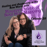 Episode 39: Healing and Awakening in the New World